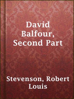 cover image of David Balfour, Second Part